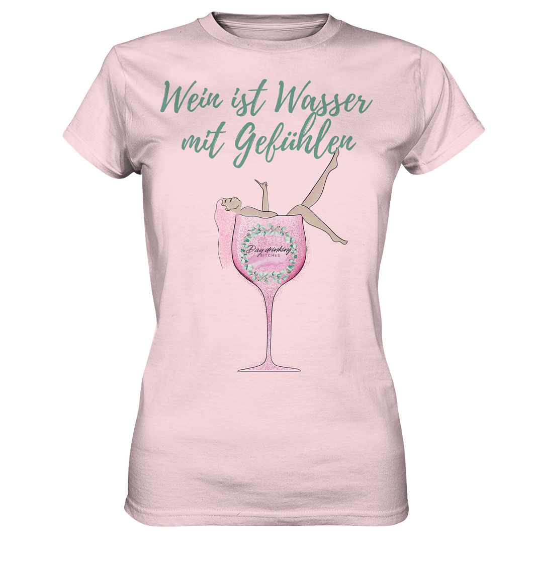 Ladies Premium Shirt - Wein ist Wasser mit Gefühlen